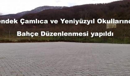 Hendek Çamlıca ve Yeniyüzyıl Okullarında  Bahçe Düzenlenmesi yapıldı