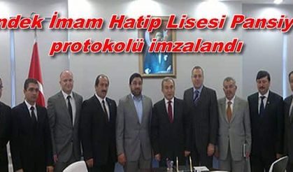 Hendek İmam Hatip Lisesi Pansiyon protokolü imzalandı