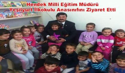 Hendek Milli Eğitim Müdürü Yeşilyurt İlkokulu Anasınıfını Ziyaret Etti 