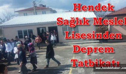 Hendek Sağlık Meslek Lisesinden Deprem Tatbikatı