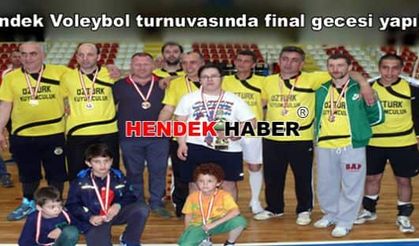 Hendek Voleybol turnuvasında final gecesi yapıldı.