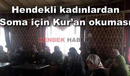 Hendekli kadınlardan Soma için Kur’an okuması