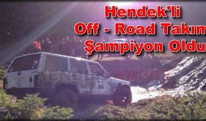 Hendek'li Off-Road Takımı Şampiyon Oldu