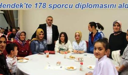 Hendek'te 178 sporcu diplomasını aldı 