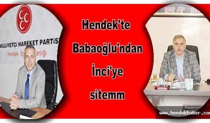 Hendek'te  Babaoğlu'ndan İnci'ye sitemm