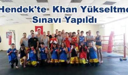 Hendek'te  Khan Yükseltme Sınavı Yapıldı