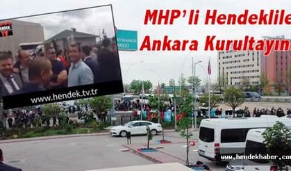 MHP'li Hendekliler Ankara Kurultayında