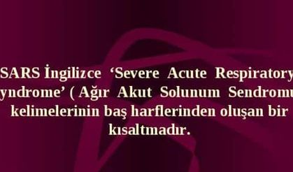  SARS Nedir, SARS Hastalığına neden olan enfeksiyon etkeni nedir