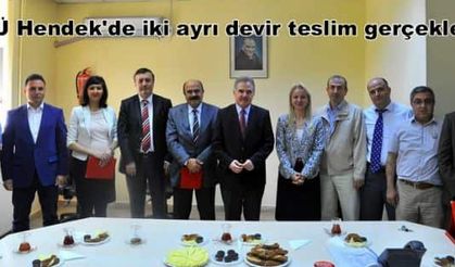 SAÜ Hendek'de iki ayrı devir teslim gerçekleşti