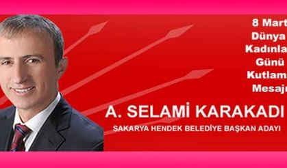 Selami Karakadı'dan 8 Mart Mesajı