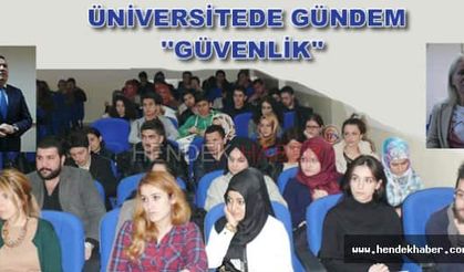 Üniversitede gündem  ''güvenlik''