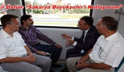 Vekil Üstün: “Sakarya Büyükşehir’i Kutluyorum” dedi