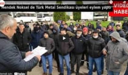 Türk Metal Sendikası üyelerinin Hendek eylemi