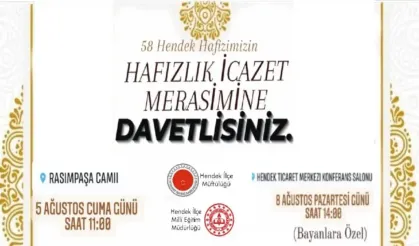 Hendek’te Hafızlık icazet merasimi yapılacak…