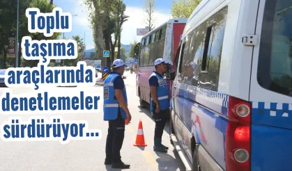 Toplu taşıma araçlarında denetlemeler sürdürüyor