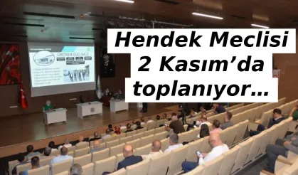 Hendek Meclisi   2 Kasım’da   toplanıyor…
