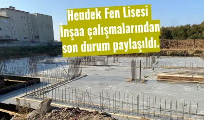 Hendek Fen Lisesi  İnşaa çalışmalarından son durum paylaşıldı.