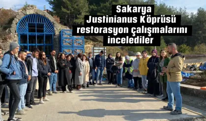 Sakarya Justinianus Köprüsü restorasyon çalışmalarını incelediler.