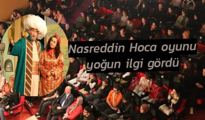 Nasreddin Hoca oyunu yoğun ilgi gördü