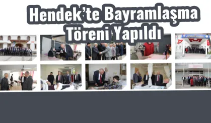 Hendek’te Bayramlaşma Töreni Yapıldı