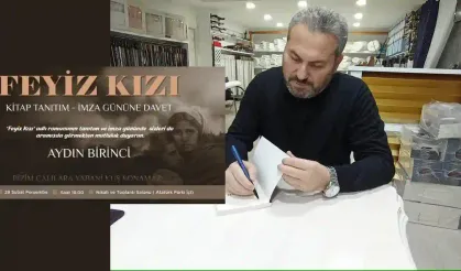 Hendek’te 'FEYİZ KIZI'  Romanının tanıtım ve imza günü düzenlenecek