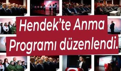 Hendek’te Anma Programı düzenlendi.