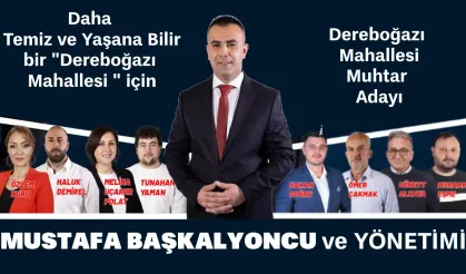 Mustafa Başkalyoncu, Hendek Dereboğazı Mahalle Muhtarlığı İçin Aday