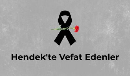 Hendek'te Vefat Edenler: 1 Temmuz 2026