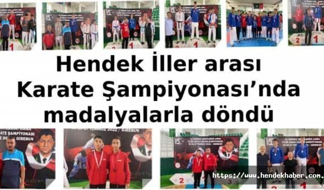 Hendek İller arası Karate Şampiyonası’nda madalyalarla döndü