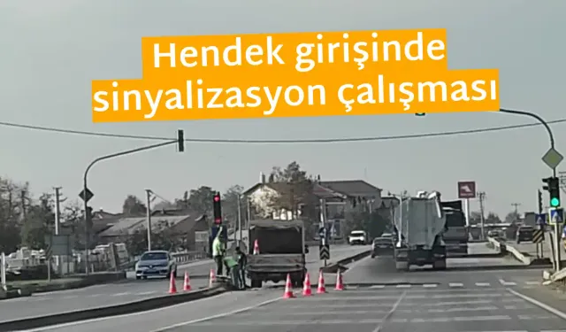 Hendek girişinde sinyalizasyon çalışması