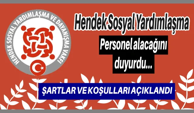 Hendek Sosyal Yardımlaşma Personel alacağını duyurdu