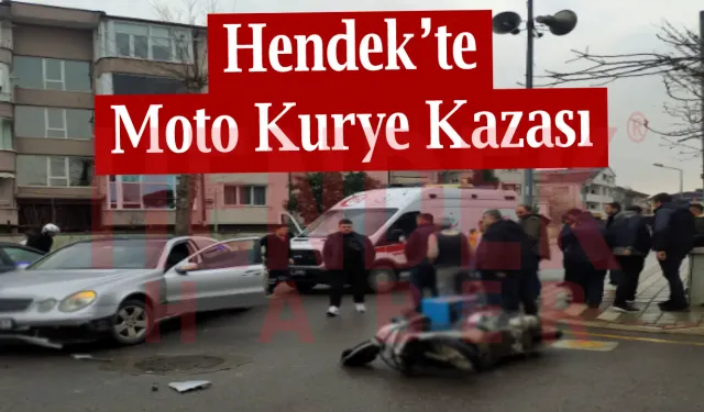 Hendek’te Moto Kurye Kazası