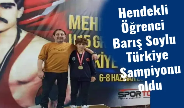 Hendekli Öğrenci Barış Soylu, Türkiye Şampiyonu Oldu