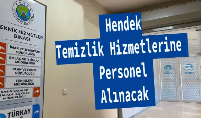 Hendek Temizlik Hizmetlerine Personel Alınacak