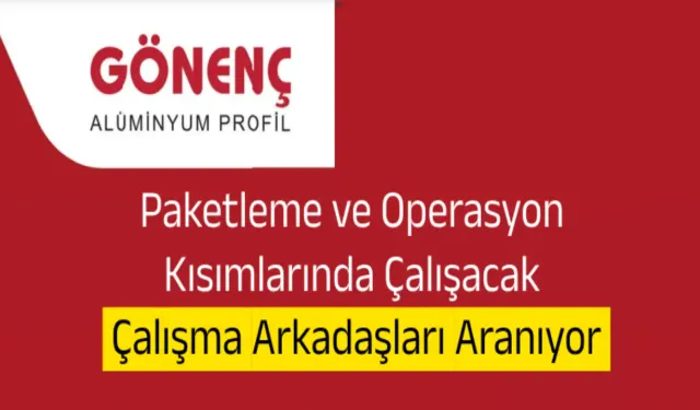 Paketleme ve Operasyon Kısımlarında Çalışacak Çalışma arkadaşları Aranıyor