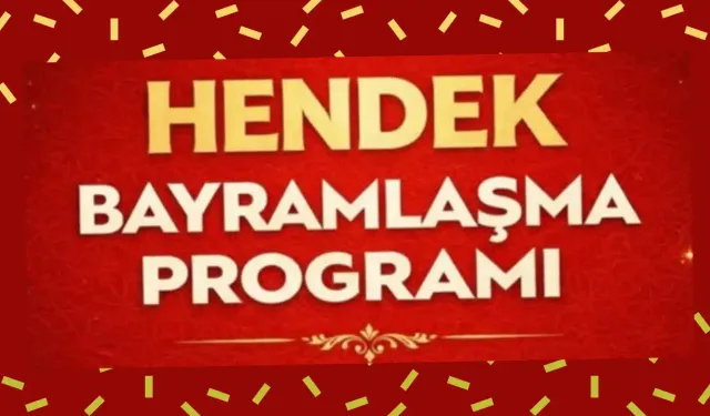 Hendek’te 2026 Ramazan Bayramı Bayramlaşma Programı Açıklandı