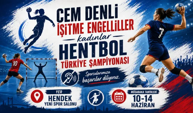 İşitme Engelliler Kadınlar Hentbol Türkiye Şampiyonası Hendek'te Ev Yapılacak