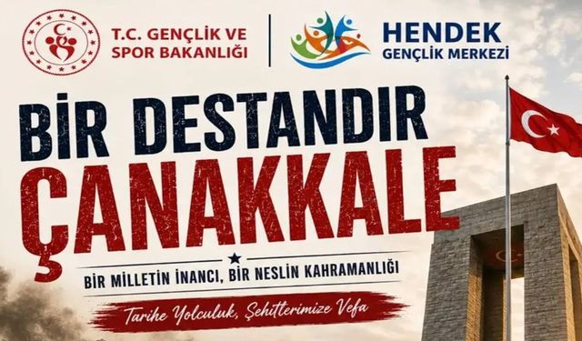 Hendek Gençlik Merkezi'nden Ücretsiz Çanakkale Gezisi