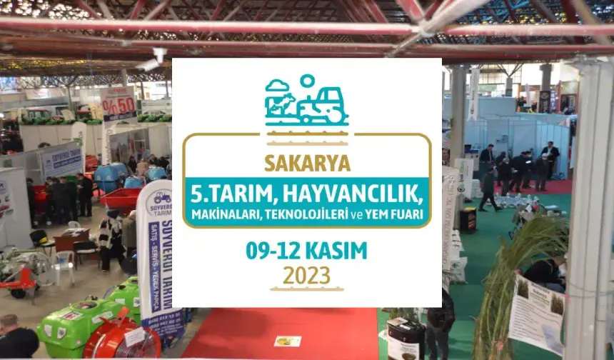 5. Sakarya Tarım Hayvancılık Makinaları Fuarı Hendek’te Yapılacak