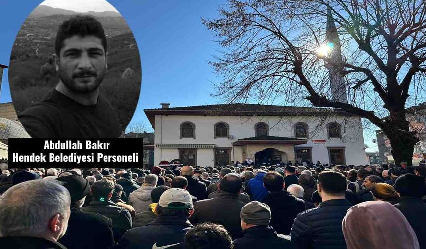 Belediye Personeli Abdullah Bakır Hendek'te Dualarla Uğurlandı