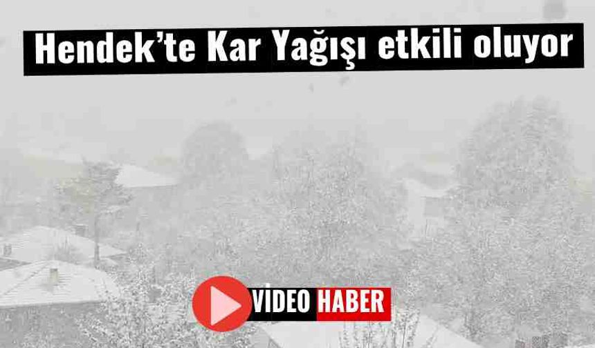 Hendek’te Kar Yağışı etkili oluyor