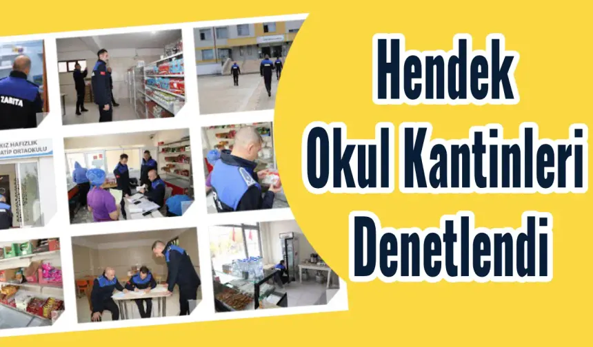 Hendek Okul Kantinleri Denetlendi