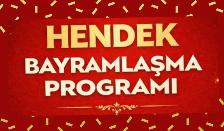 Hendek’te 2026 Ramazan Bayramı Bayramlaşma Programı Açıklandı