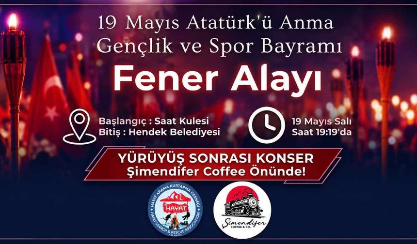 Hendek'te 19 Mayıs’a Özel Fener Alayı ve Konser