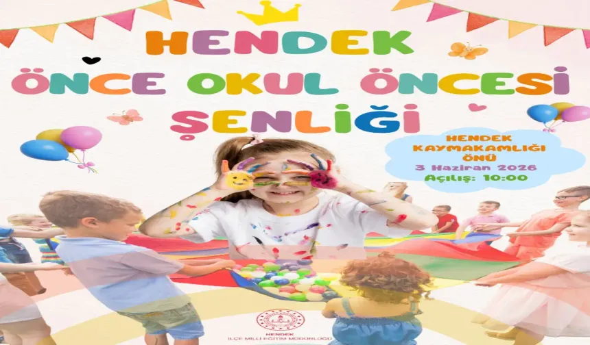 Hendek'te Okul Öncesi Şenliği: Veliler Bilgileniyor