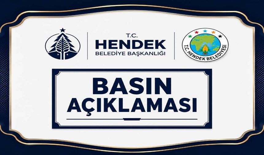 Hendek Belediyesi'nden Gündemdeki İddialara İlişkin Açıklama