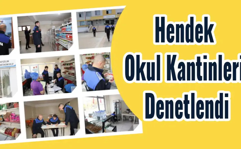 Hendek Okul Kantinleri Denetlendi