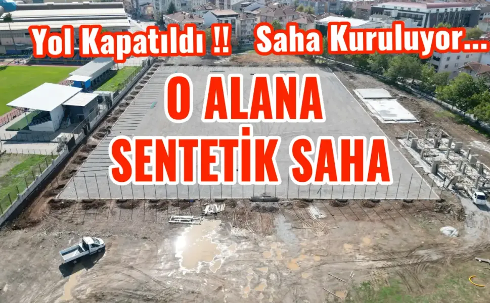 Hendek’e Yeni Sentetik Çim Saha Kazandırılıyor