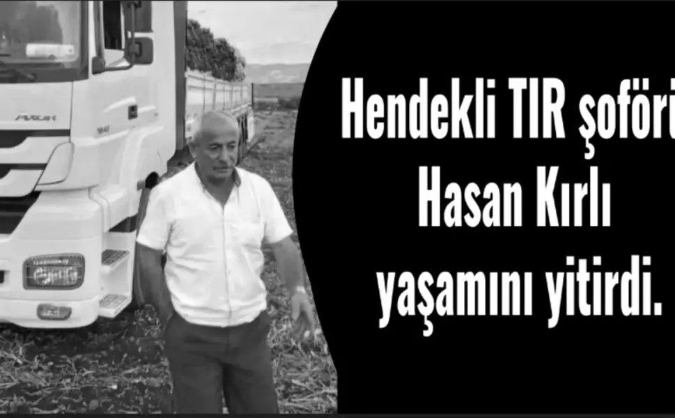 Hendekli TIR Şoförü KIRLI Hayatını Kaybetti