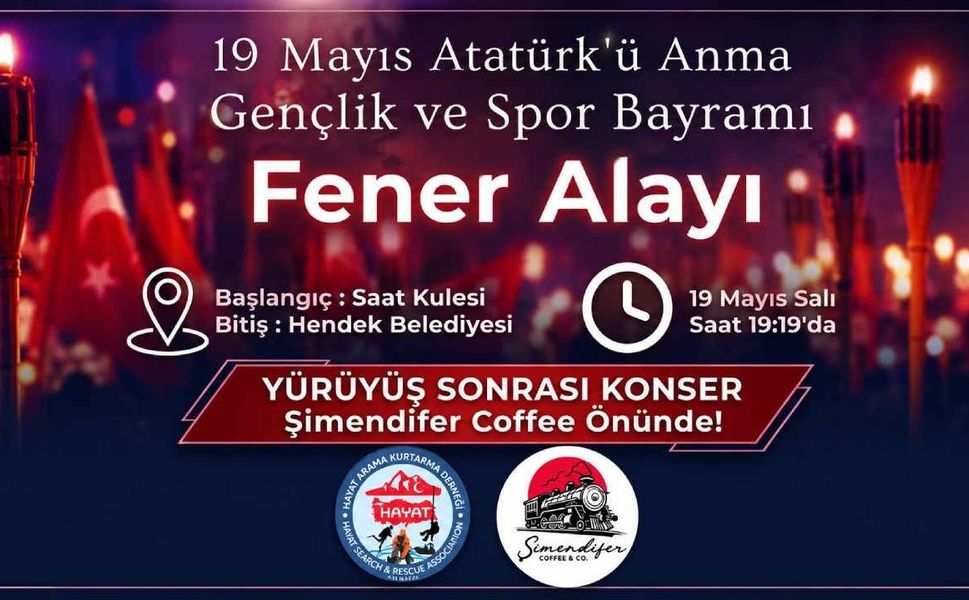 Hendek'te 19 Mayıs’a Özel Fener Alayı ve Konser